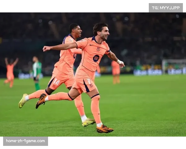 费兰托雷斯关键传球成功率90% 巴萨前锋组织能力进化